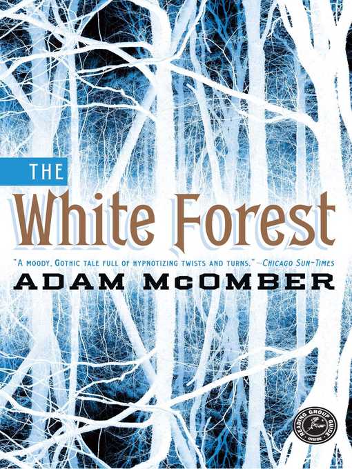 Title details for The White Forest by Adam McOmber - Wait list